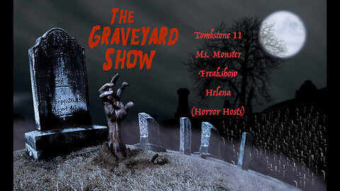 Tombstone 11 (Ms. Monster, Freakshow, Helena, Horror Hosts)