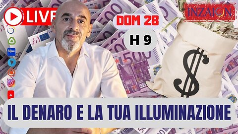 IL DENARO E LA TUA ILLUMINAZIONE - Luca Nali