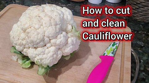 How to cut and clean cauliflower