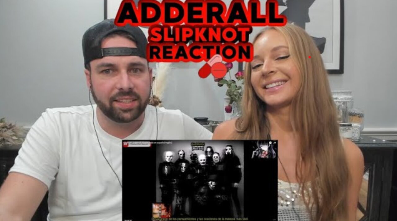 Slipknot - Adderall | FIRST TIME HEARING (DOUBLE REACTION) Real & Unedited