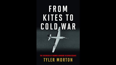 TPC #218: Colonel Tyler Morton, PhD (Cuban Missile Crisis Airborne ISR)