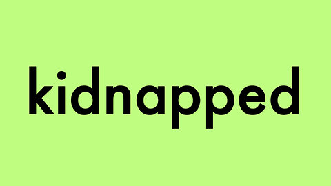 kidnapped
