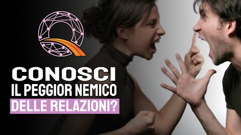 😶 Conosci il peggior nemico delle relazioni?