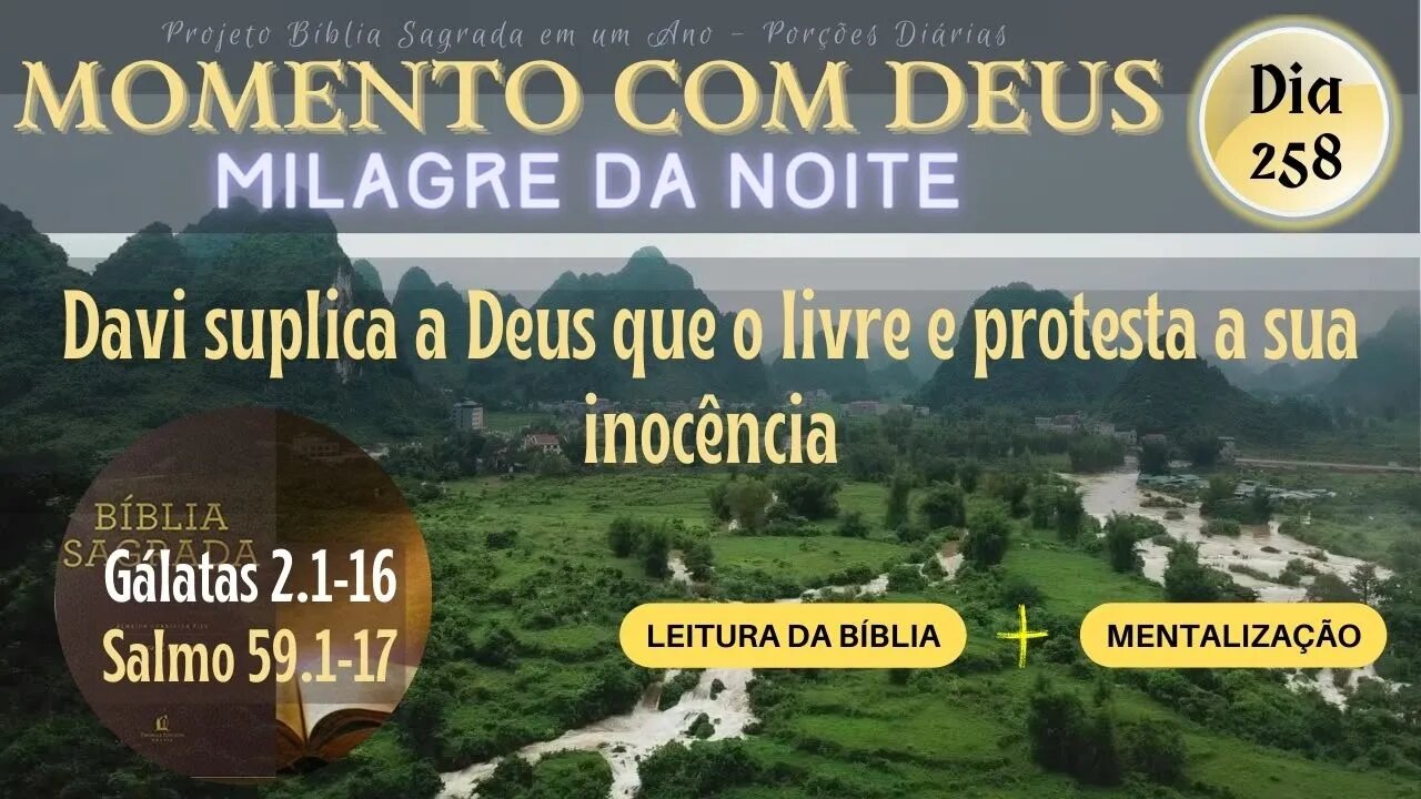 MOMENTO COM DEUS - MILAGRE DA NOITE - Dia 258/365 #biblia