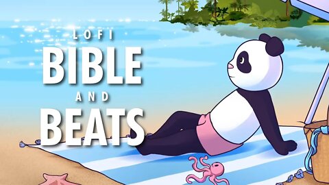 Christian Lofi - Day at the Beach - BIBLE & BEATS to study/rest/pray/sleep
