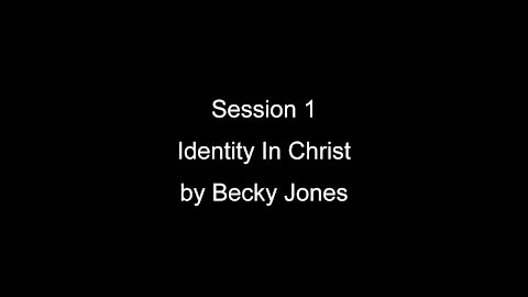 Session 1: Identity in Christ