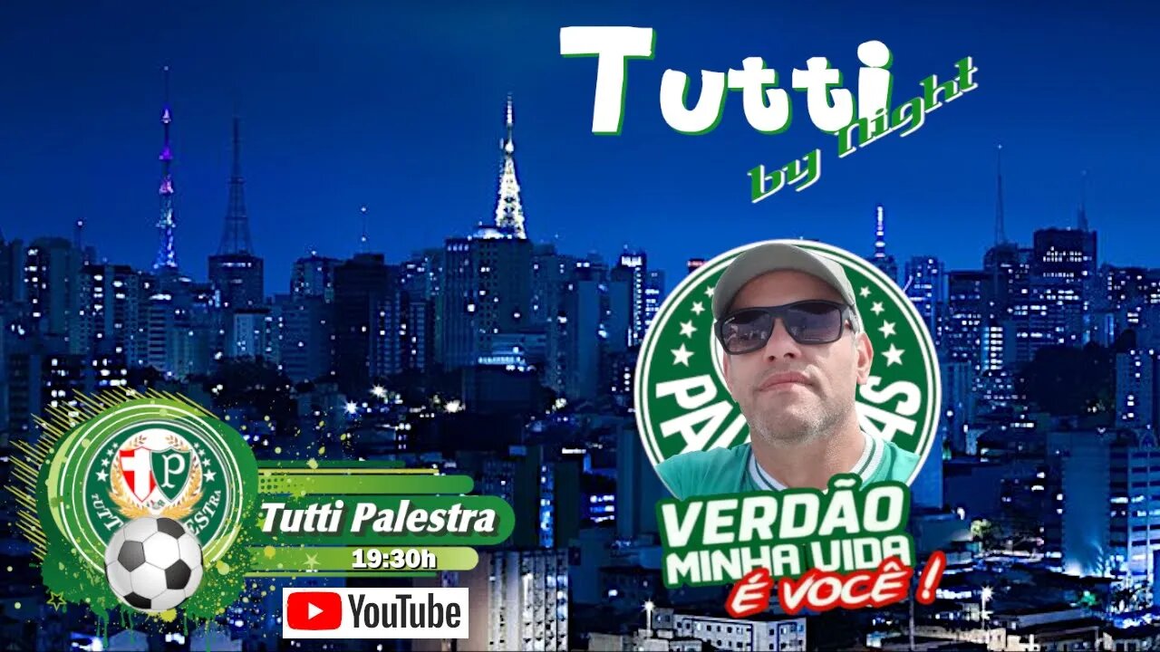 Tutti by Night - 19h30 Presidente do Palmeiras tem reunião na CBF, saiba oque rolou