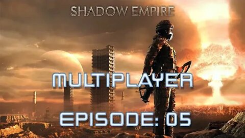 BATTLEMODE Plays Multiplayer! Shadow Empire | Ring of Rust | Episode 005