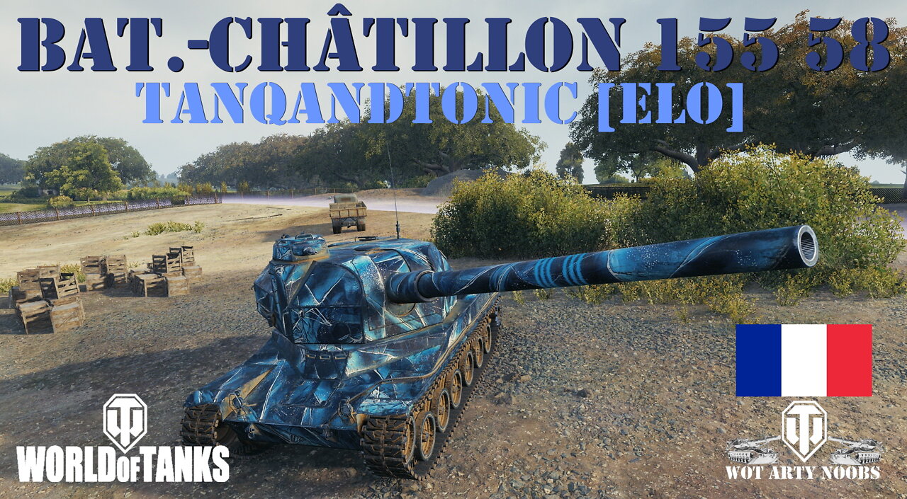 Bat.-Châtillon 155 58 - TanqAndTonic [ELO]