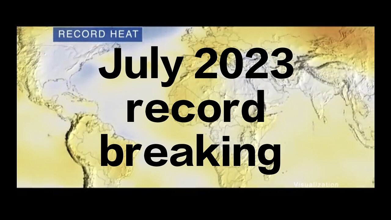 Why July 2023 is record breaking month of this year