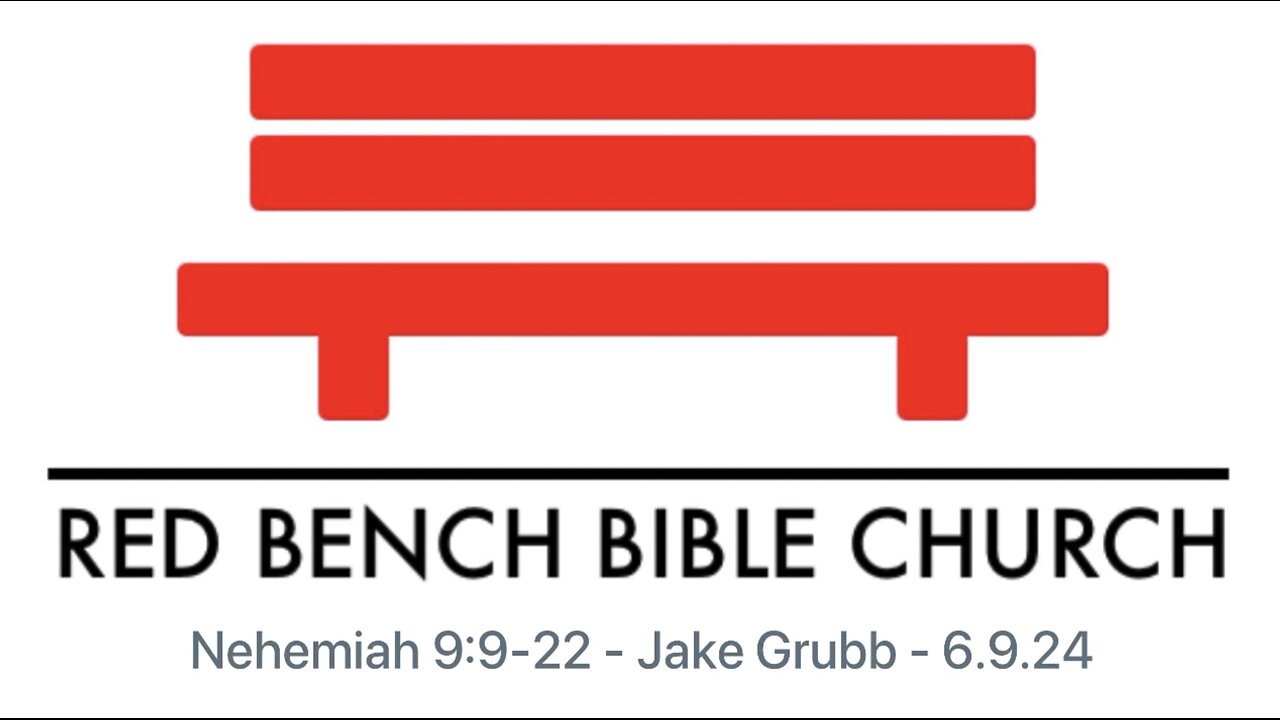 Nehemiah 9:9-21 - God is Faithful ... People Are Not (Part 1) - 6.9.24