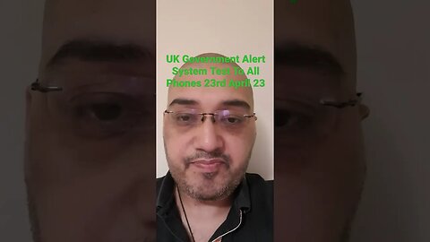 UK Government Alert System Test To All Phones 23rd April 23 #Rumble