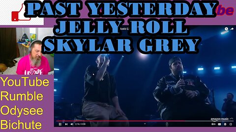 PAST YESTERDAY- Jelly Roll Skylar Grey -Pitt Reacts