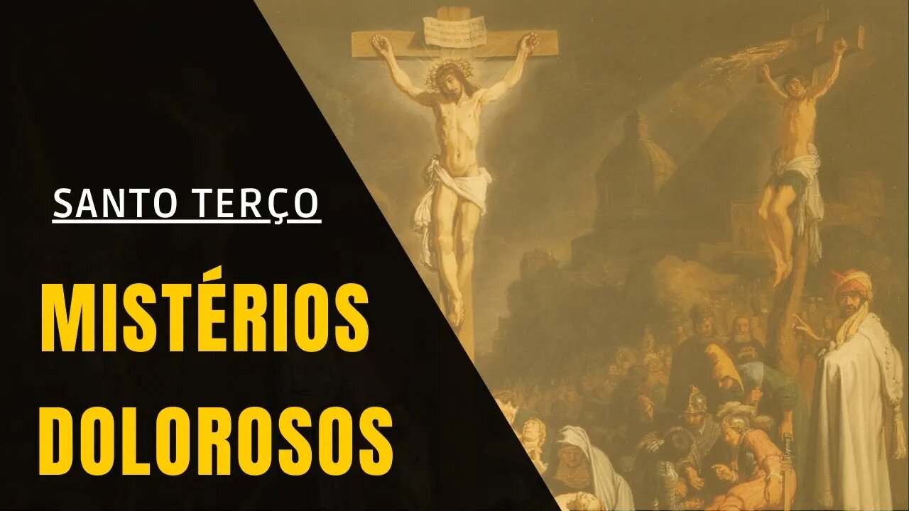 Santo Terço - Mistérios Dolorosos (12/05/2023)
