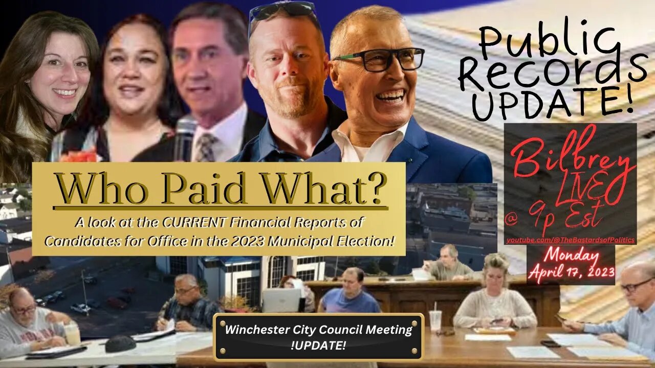 "Who Paid What? - Public Records Update! - & Winchester City Council Mtg. Update!" | Bilbrey LIVE!