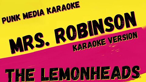 THE LEMONHEADS ✴ MRS. ROBINSON ✴ KARAOKE INSTRUMENTAL ✴ PMK