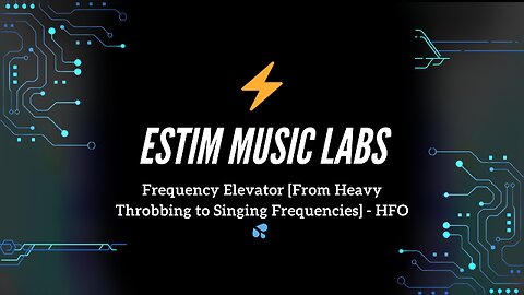 Frequency Elevator [From Heavy Throbbing to Singing Frequencies]