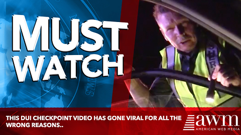 This DUI Checkpoint Video Has Gone Viral For All The Wrong Reasons..