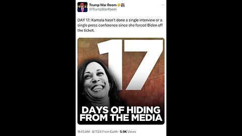 Day 17 - Kamala's Been In Hiding From Press & Interviews