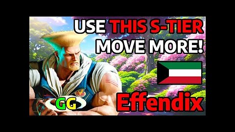 🔥🔥STREET FIGHTER 6 ➥ Effendix (GUILE ガイル) WITH STRONG PUNISH! 🔥🔥