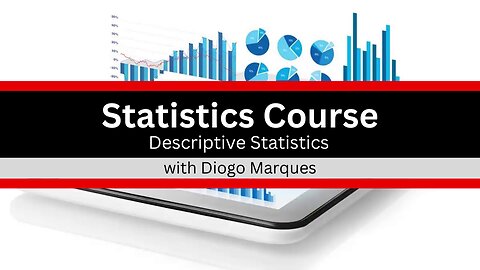 Descriptive Statistics - Full Course