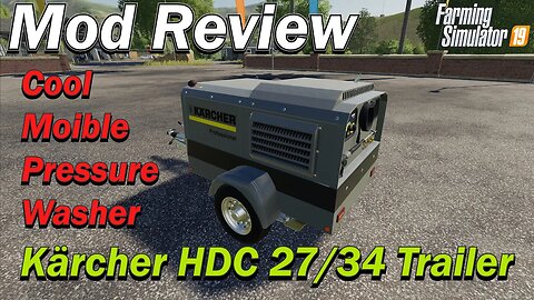 Mod Review - Kärcher HDC 27/34 Trailer