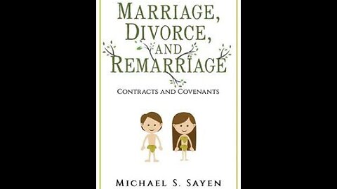 Marriage, Divorce, & Remarriage - Michael Sayen Interview Pt 1