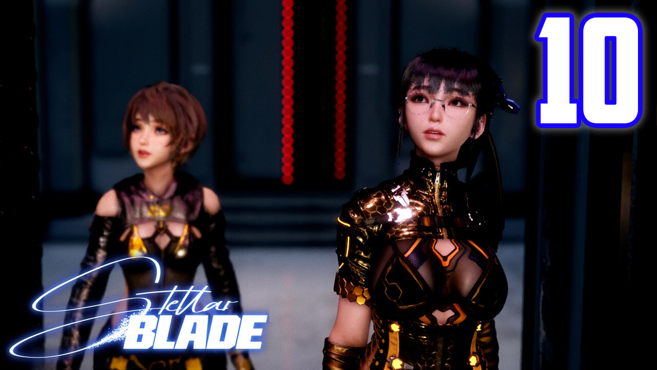 Is This A Dictatorship? - Stellar Blade : Part 10