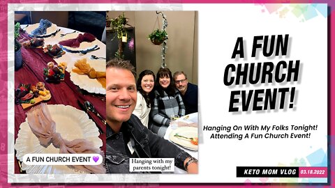 It's Been A Great Day...Attended A Fun Church Event With Fam! | Keto Mom Vlog