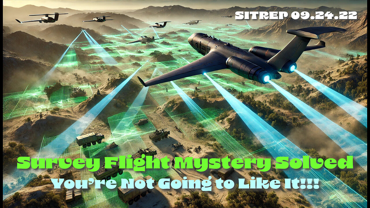 Survey Flight Mystery Solved, and You're NOT Going to Like it! SITREP 09.24.24