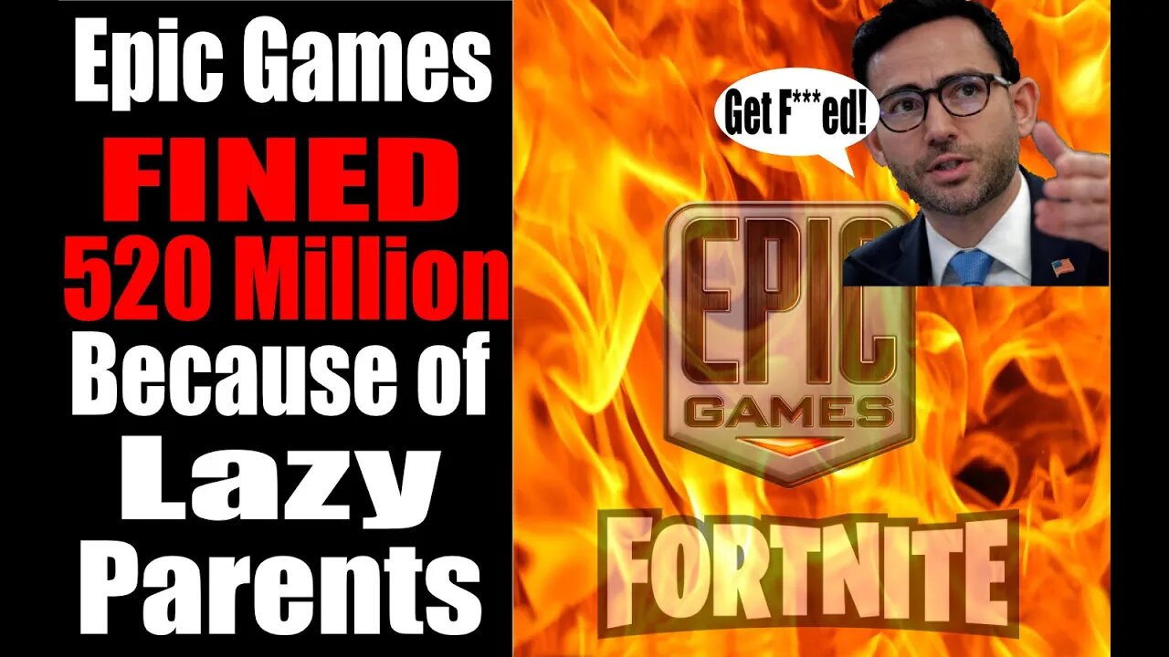 Epic Games FINED for 520 Million Dollars because Parents are too Lazy to Pay Attention to their Kids
