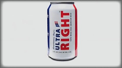 Ultra Right Beer: A Refreshing Turn in the 'Woke' Beverage Market
