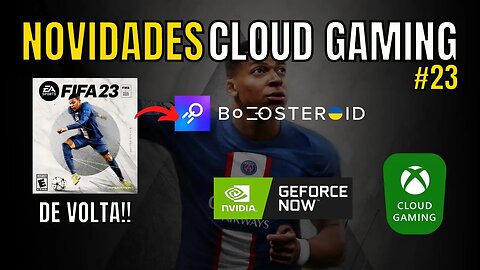 NOVIDADES CLOUD GAMING: FIFA VOLTOU ao BOOSTEROID!! JANEIRO no GEFORCE NOW, XCLOUD e MAIS!!