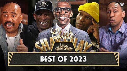 Best of 2023 with Steve Harvey, Deion Sanders, Stephen A. Smith and more! | CLUB SHAY SHAY