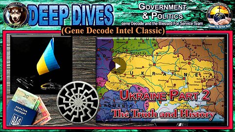 Ukraine Decode ~ The Truth and History - Part 2 (Revised 2024)