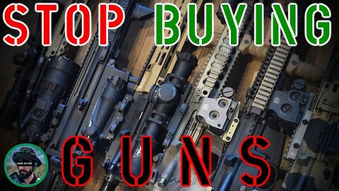 STOP BUYING GUNS - Invest In Training