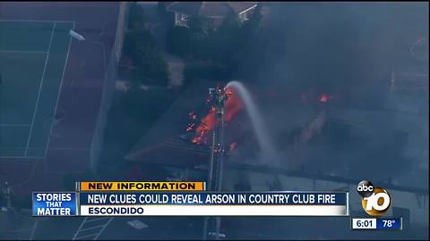 New clues could reveal arson in Escondido Country Club fire