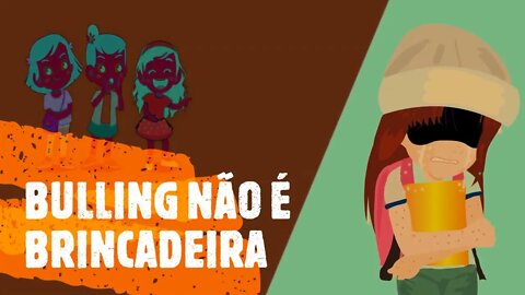 BULLING NÃO É BRINCADEIRA