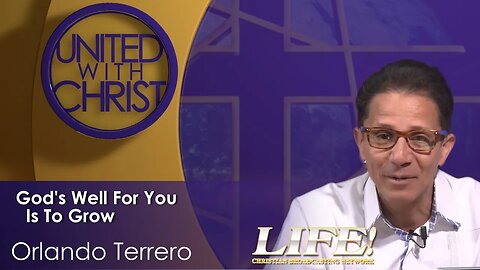 "God's Well For You Is To Grow" - Orlando Terrero (united 7 6 23 )