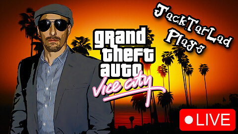 LIVE: JTL Plays - GTA Vice City #02