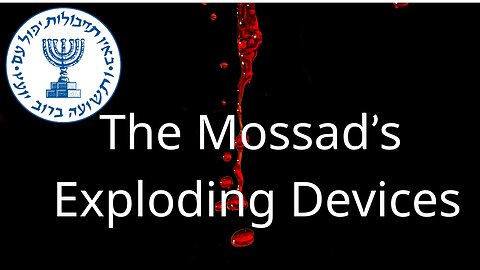 The Mossad's Exploding Devices
