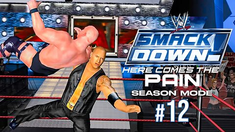 WWE Smackdown: Here Comes The Pain Season Mode Ep 12 - LEAVING WITH A BANG!!