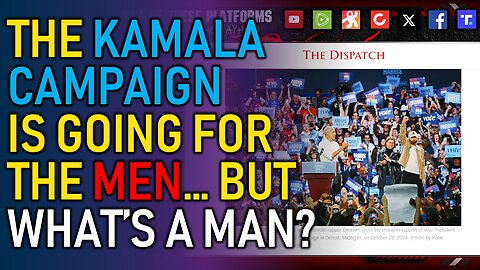 Things aren't looking good for Kamala. She's going for the men, but don't know what a real man is.