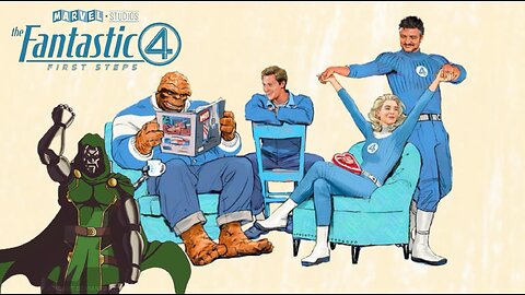 THE FANTASTIC 4 : FIRST STEP (Dr Doom at the last part?!!)
