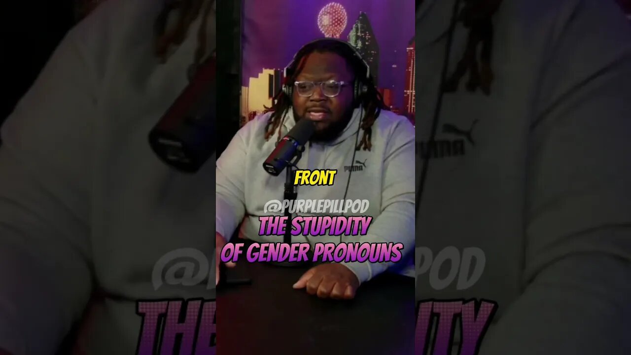 The stupidity of the pronouns @blackmanunfilterednetwork #purplepillpod #purplepill #redpill #dating