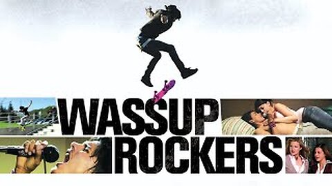 Wassup Rockers