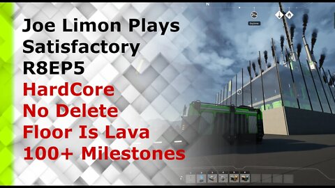 Satisfactory Challenge Run 8:Ep 5