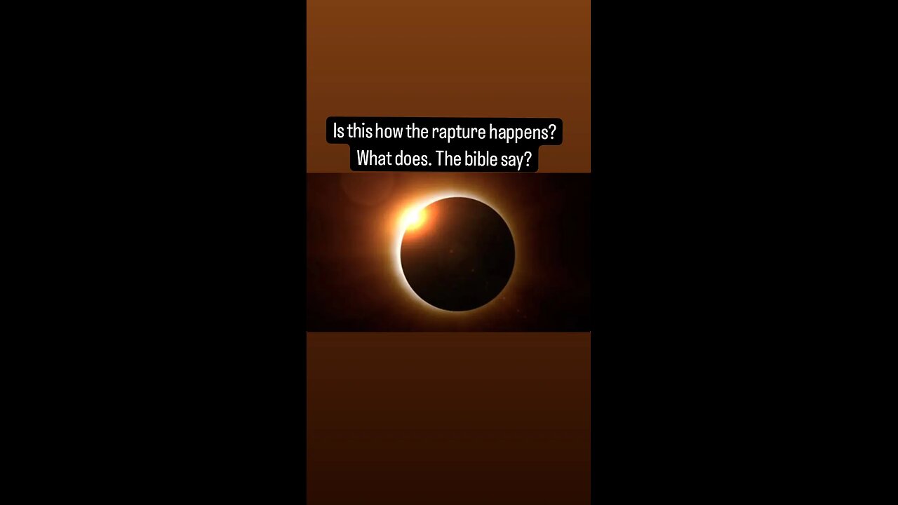 END TIMES PROPHECIES. EARTHQUAKE AND ECLIPSE. THEN THE RAPTURE AND ARMAGEDDON. READ REVELATION