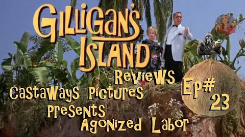 Gilligan's Island Reviews with Gorilla's Random Thoughts!