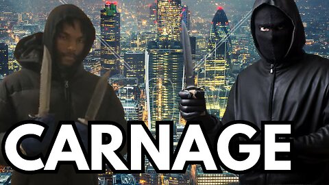 The Violence in London is Out of Control...